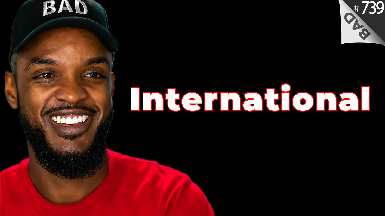 🌍 International Night 🌏 #739 (8pm est)