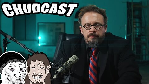 Chudcast #38: The Political Episode