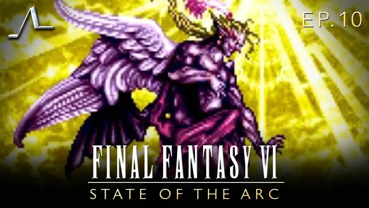 Final Fantasy VI Analysis (FINALE): A Very Fond Farewell | State Of The Arc Podcast