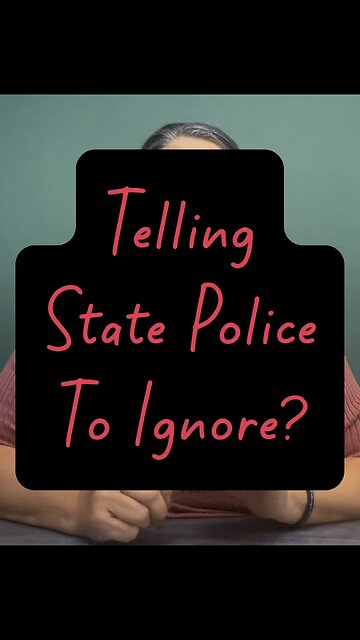Telling State Police To Ignore ICE? 😳
