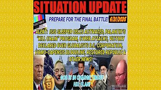 SITUATION UPDATE 6/21/25 - Cyber Attacks, Victory Declared Over Globalists D.C, Restored Republic