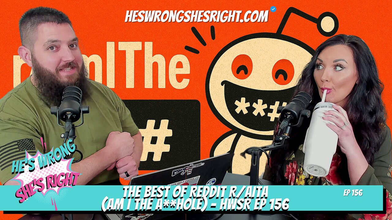 The Best of Reddit r/AITA (Am I The A**hole) - HWSR Ep 156