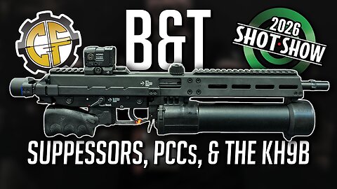 The Best of B&T: Suppressors, APC9SD, & The KH9B | SHOT Show 2026