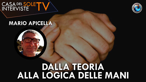 Mario Apicella: dalla teoria alla logica delle mani