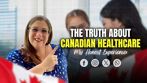 Is Canadian Healthcare Failing? | My Personal Experience & Why We Left for El Salvador | Charity