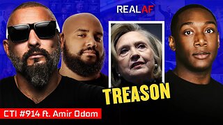 Hillary Clinton Approved Russia Collusion Plan Against Trump Ft. Amir Odom - Ep 914 CTI