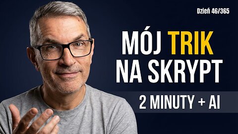 Jak zacząć pisać skrypt bez blokady? Reguła 2 minut + AI