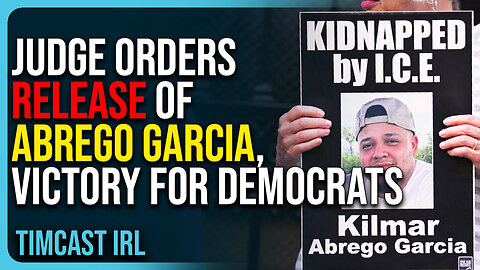 Judge Orders The RELEASE of Abrego Garcia In MAJOR VICTORY For Democrats