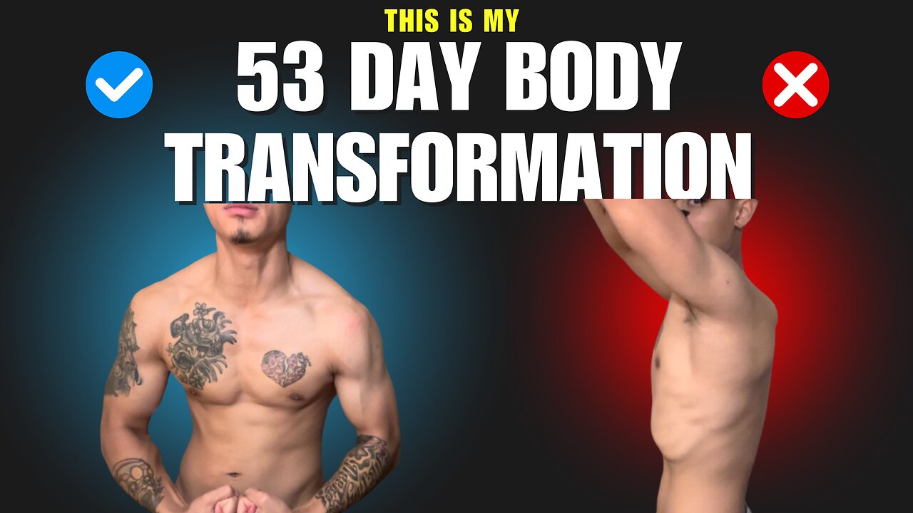 53 day body transformation