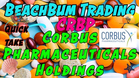 CRBP | Corbus Pharmaceuticals Holdings | Quick Take