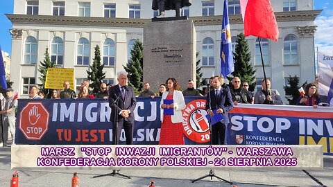 Konfederacja Korony Polskiej - Marsz "Stop inwazji imigrantów" - Warszawa, 24.08.2025