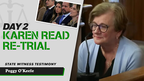 5 - Karen Read Retrial - State Witness Testimony - Peggy O'Keefe