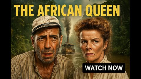 The African Queen (1951) | Full Movie | Humphrey Bogart & Katharine Hepburn’s Iconic Adventure