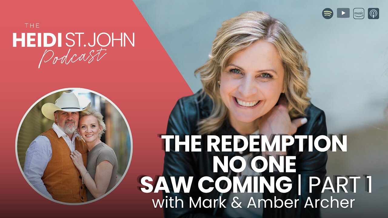 The Redemption No One Saw Coming with Mark & Amber Archer (Part 1)