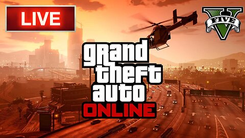 BACK TO THE GRIND! GTA V LIVE