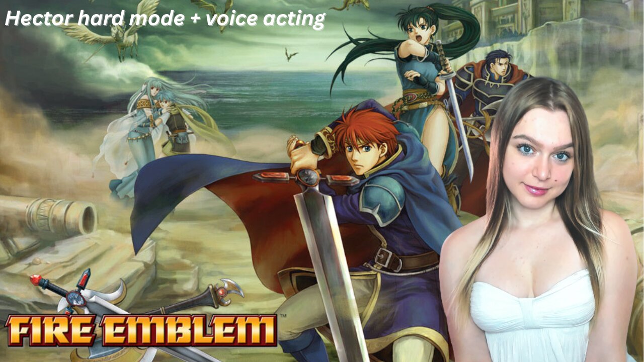 let's play Fire Emblem: Blazing Blade - HECTOR HARD MODE (pt 5, Chapter 20) & Voice Acting