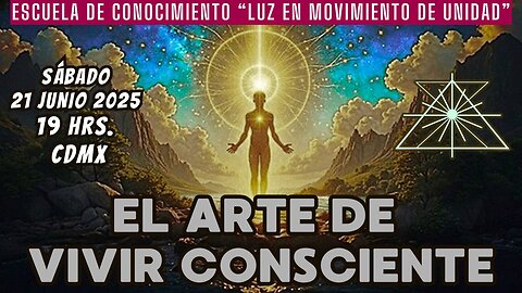 SABADO DE CATEDRAS: El Arte de vivir Consciente