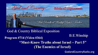 364 - Must-Know Truths about Israel - Part 5 (The Enemies of Israel)