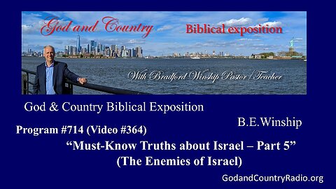364 - Must-Know Truths about Israel - Part 5 (The Enemies of Israel)