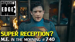 The response and backlash to Superman | MEitM #740