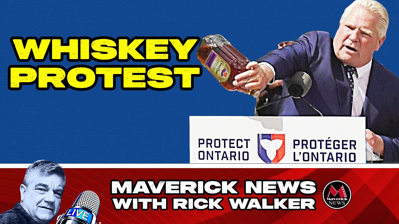 Ontario Whiskey Protest | Trump's Venezuelan "Lethal Strike" - Maverick News