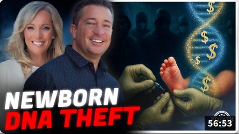 They Want Your Baby’s DNA: The Dark Side of ‘Personalized Medicine’ - Dr. Nick and Leah Wilson