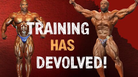 Bodybuilding Training Has Devolved! (Science & Fear Drive Changes)