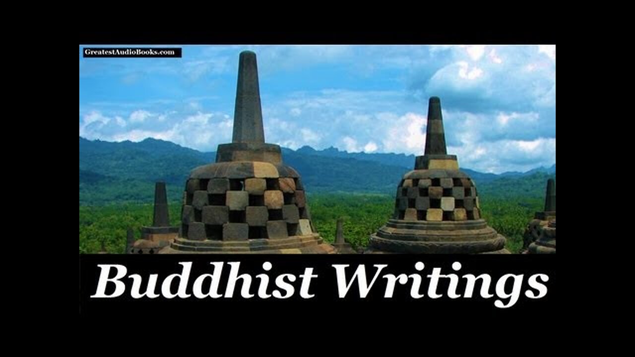 Buddhist Writings [FULL AUDIOBOOK]
