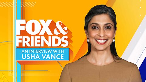 A Fox & Friends Interview with Usha Vance | 6/05/2025
