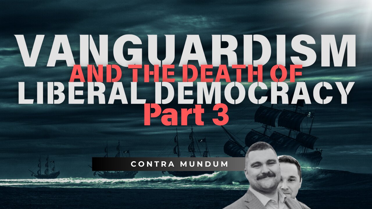Vanguardism and the Death of Liberal Democracy