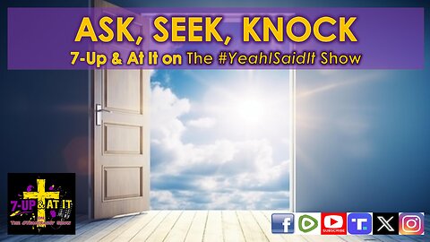 WORD OF THE DAY: MATTHEW 7:7 - ASK, SEEK, KNOCK