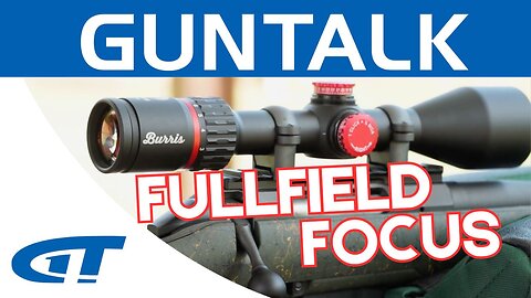 Fifth-Generation Burris Fullfield Overview