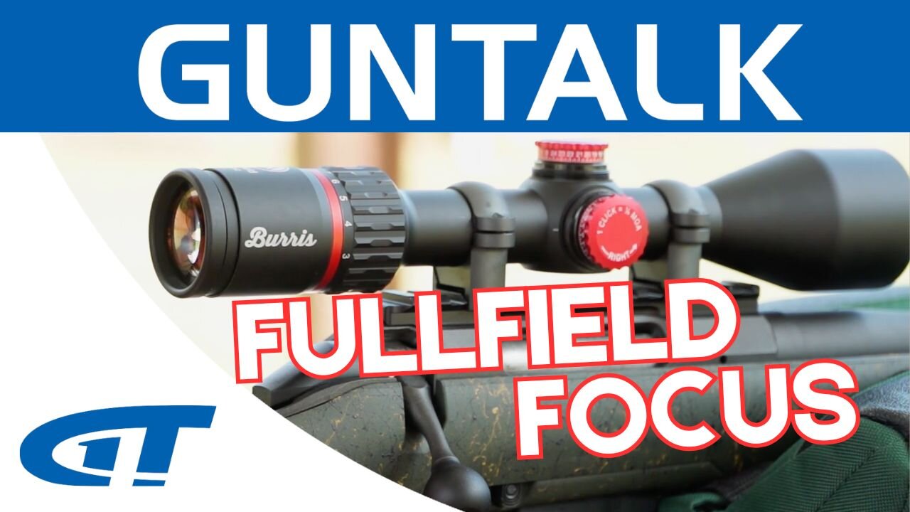 Fifth-Generation Burris Fullfield Overview