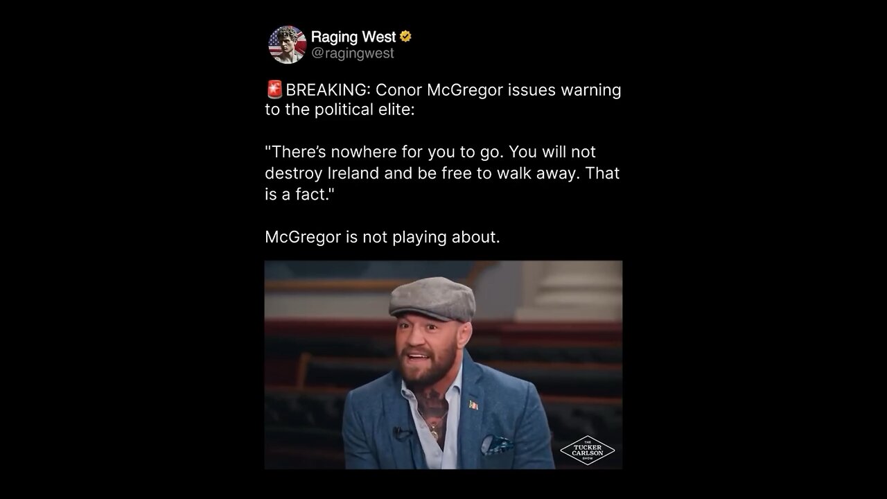 Soon, Presidential candidate Conor McGregor has a message to the evil elite of Ireland