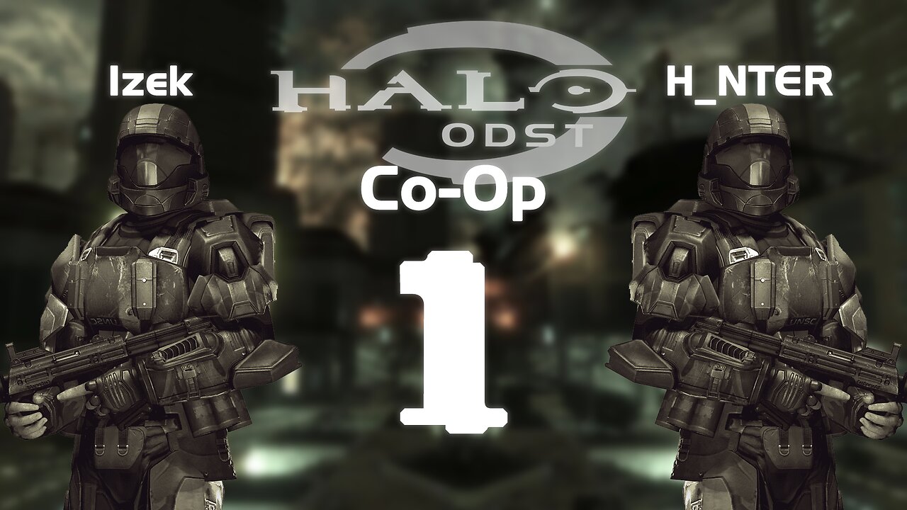 DROPPING IN | Halo 3: ODST Co-Op w/H_NTER - Part 1