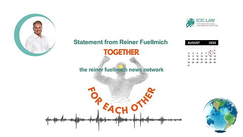 Reiner Fuellmich New Statement August 8. 2025
