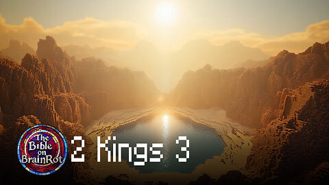 2 Kings 3 | The Bible on BrainRot