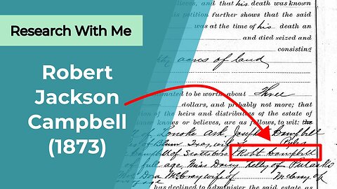 Research with me: Robert Jackson Campbell (1873-1943)