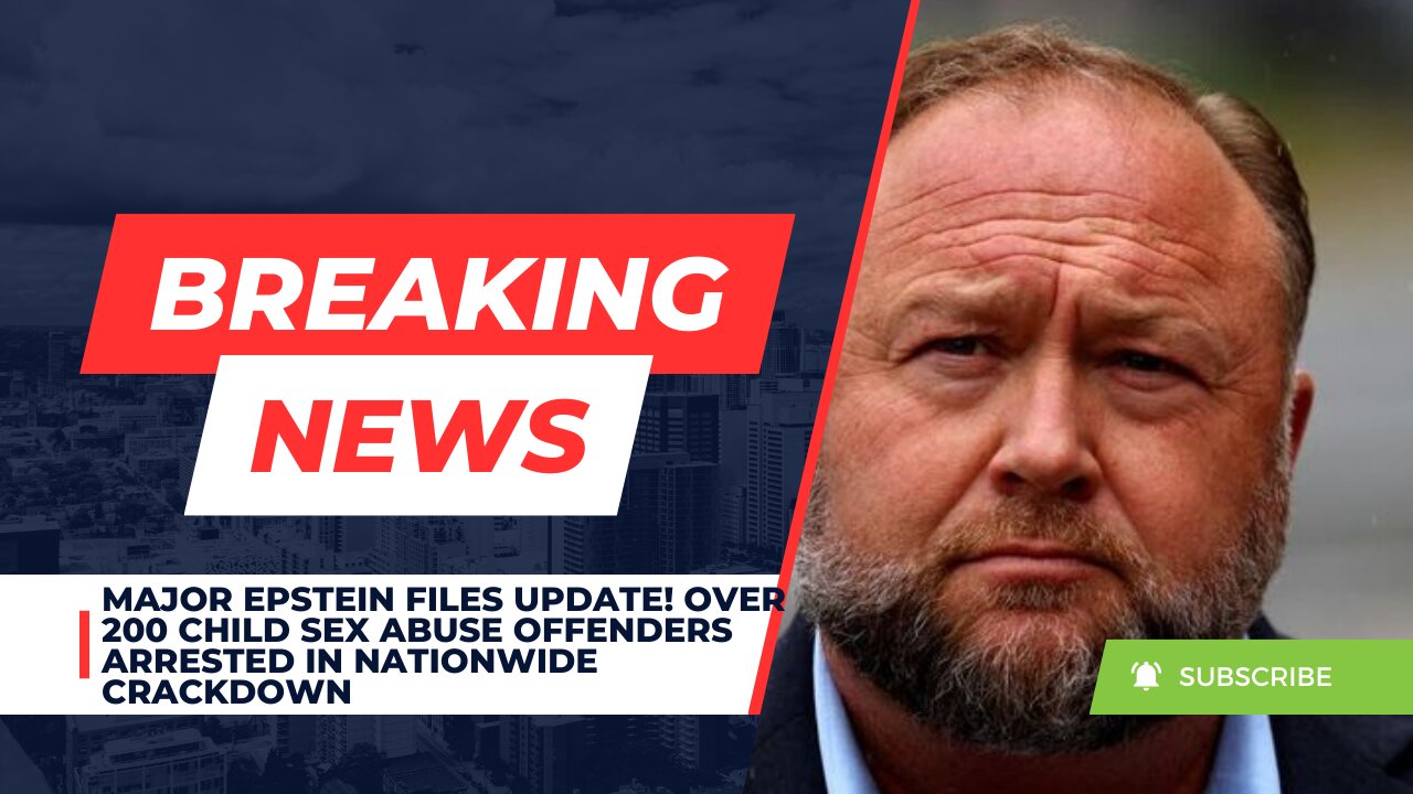 Major Epstein Files Update! Over 200 Child Sex Abuse Offenders Arrested In Nationwide Crackdown
