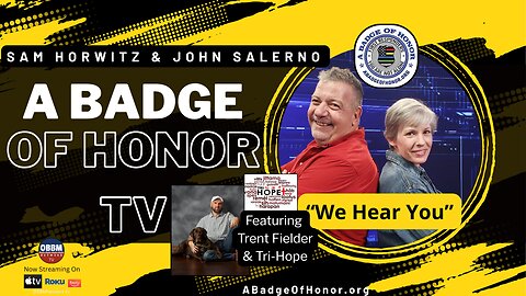 A Badge of Honor TV - Featuring Trent Fielder & Tri-Hope