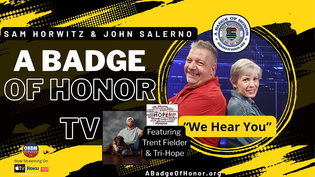 A Badge of Honor TV - Featuring Trent Fielder & Tri-Hope