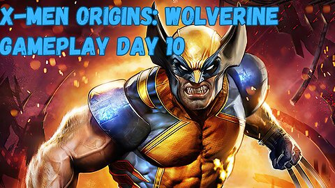 X-Men Origins:Wolverine Gameplay Day 10