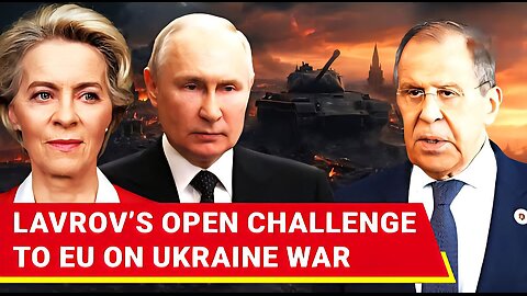 ‘If You Don’t Stop, Russia Will…’: Lavrov’s Chilling Warning Over Ukraine War Rattles Europe | Watch