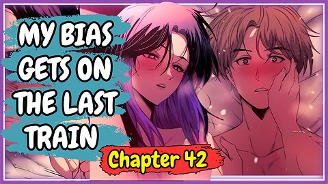 (42)🚉FALLS IN LOVE ON THE TRAIN WITHOUT KNOWING THAT SHE IS A ROCKSTAR🚉manhwa recap