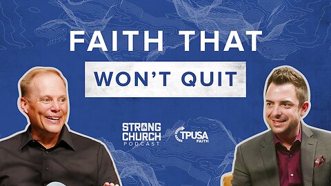 Leading with Faith Through Life’s Storms w/ Luke Barnett | Strong Church Podcast Ep. 17