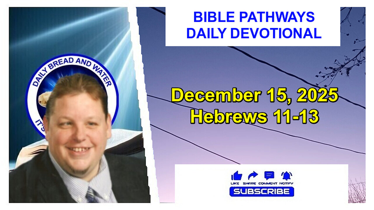 Bible Pathways Daily Devotional Dec 15, 2025