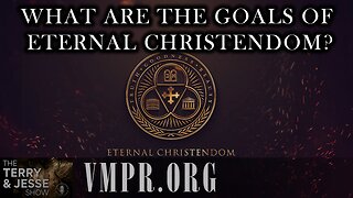 09 Sep 25, The Terry & Jesse Show: What Are the Goals of Eternal Christendom?