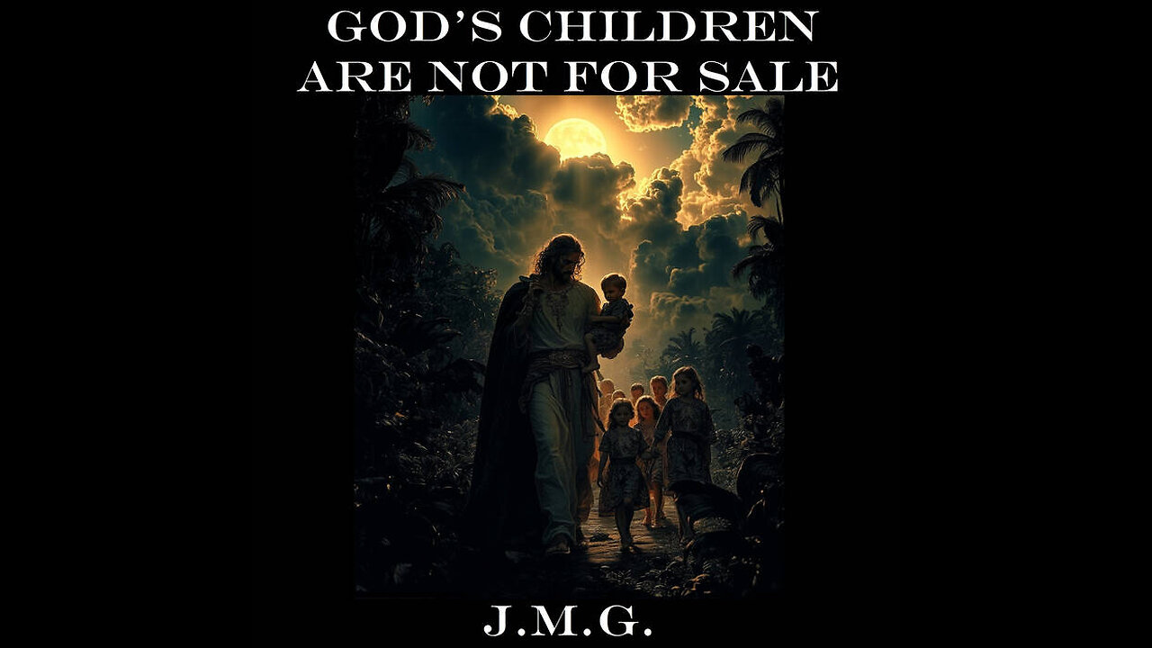 God's Children Are Not for Sale by John M. Gunn