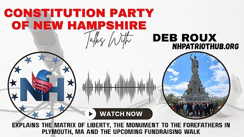 Deb from NHPatriotHub.org - Monument to the Forefathers fundraising and education