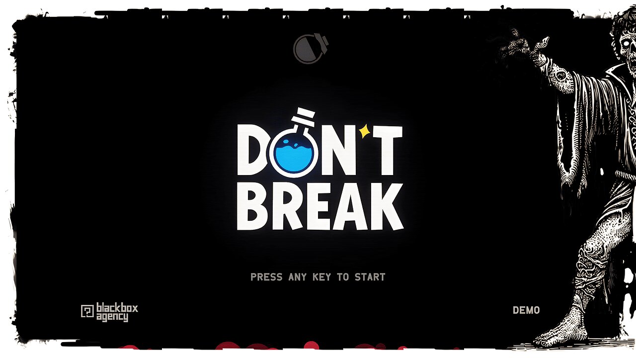 Demo Gameplay, No Commentary - Don't Break